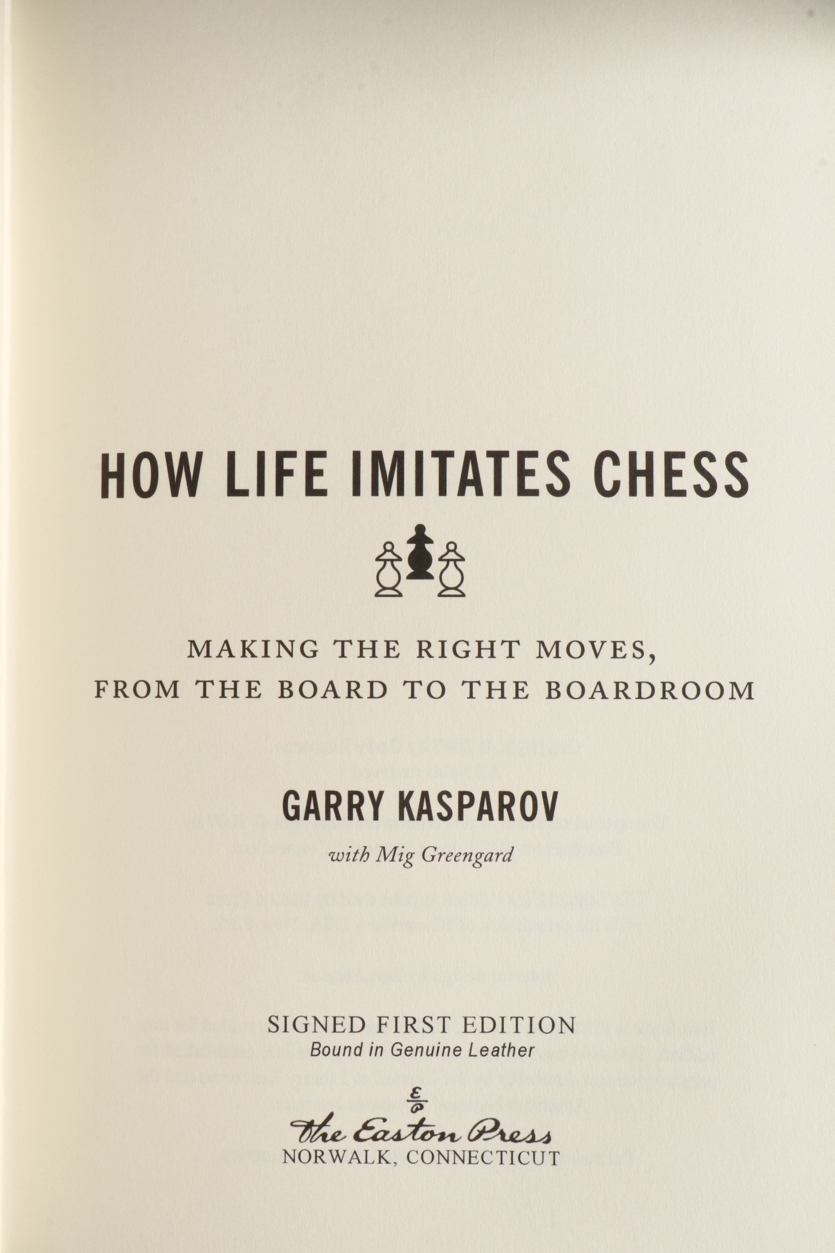 Signed First Edition "How Life Imitates Chess" by Gary Kasparov and More