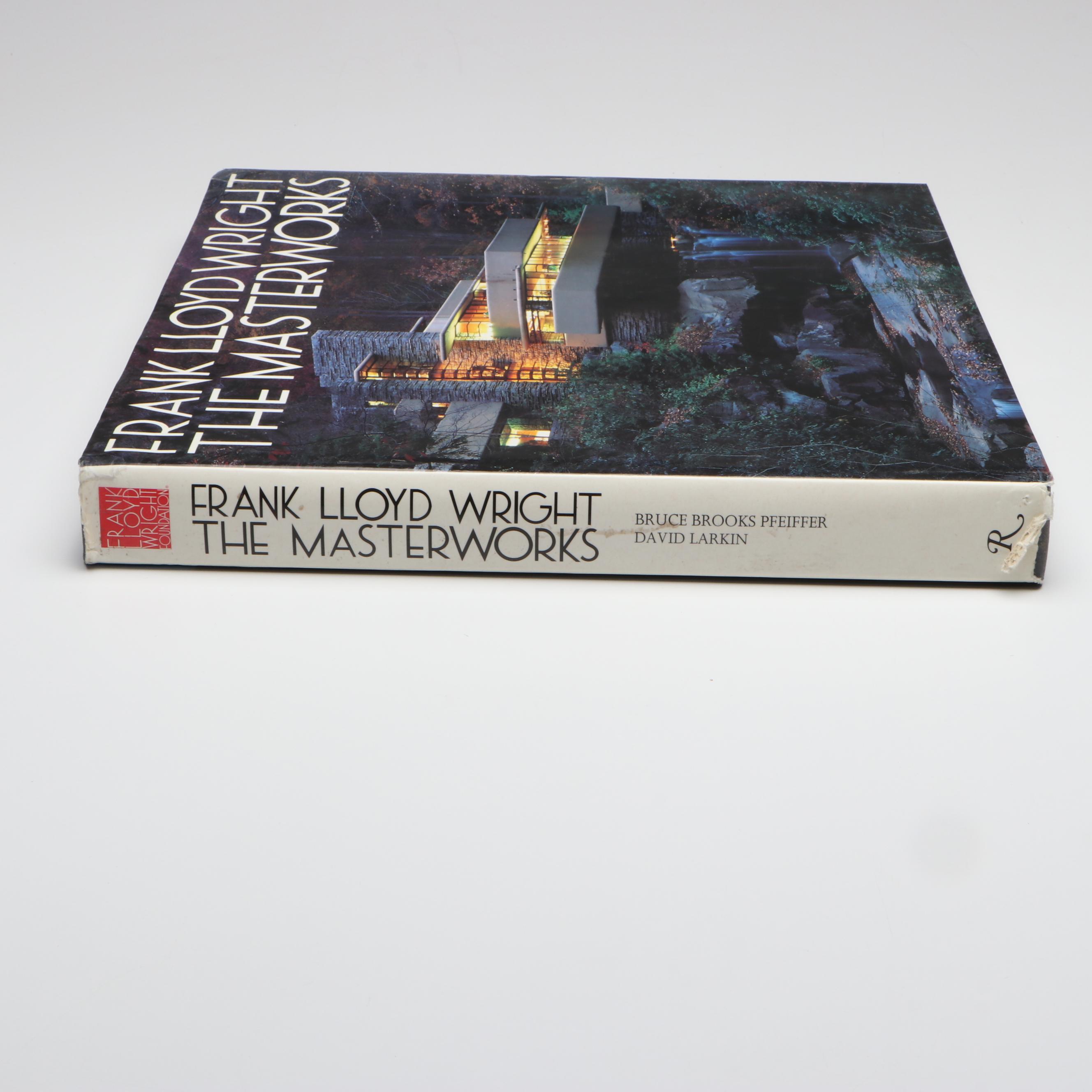 First Edition "Frank Lloyd Wright: The Masterworks" by Pfeiffer and Larkin, 1993