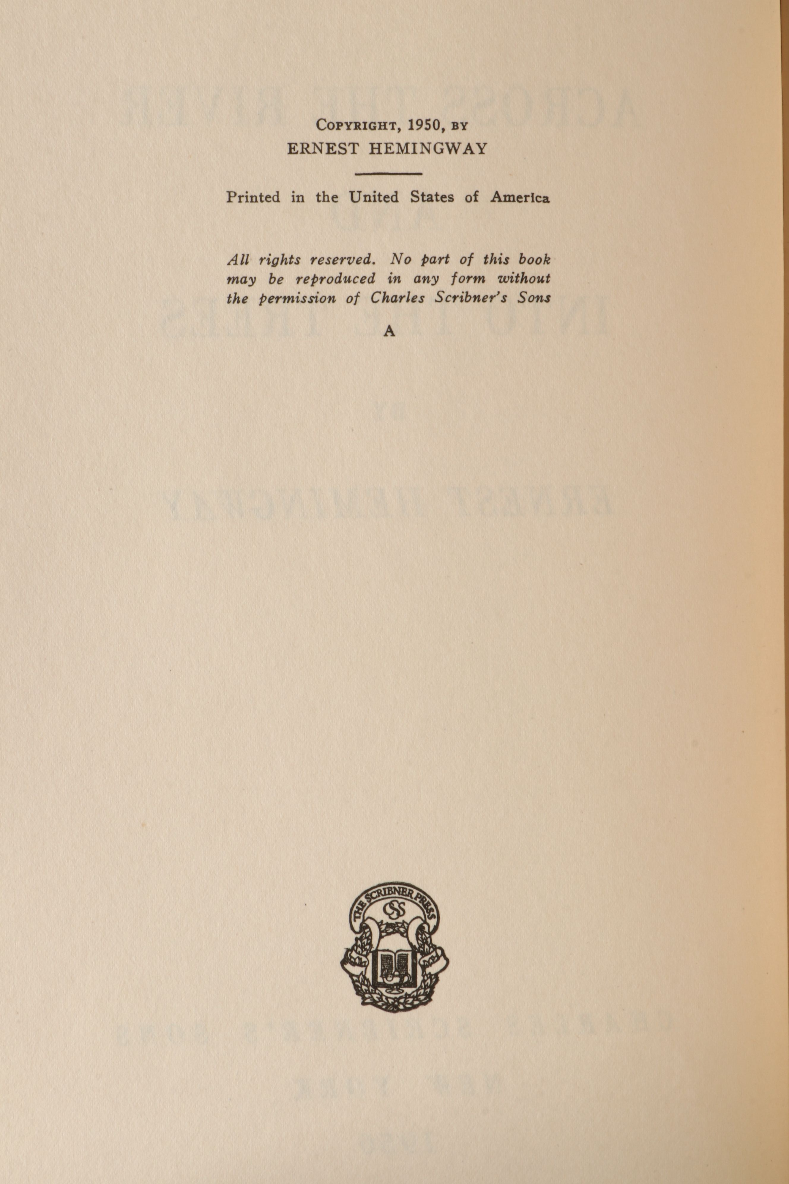 First Printing "Across the River and Into the Trees" by Ernest Hemingway, 1950