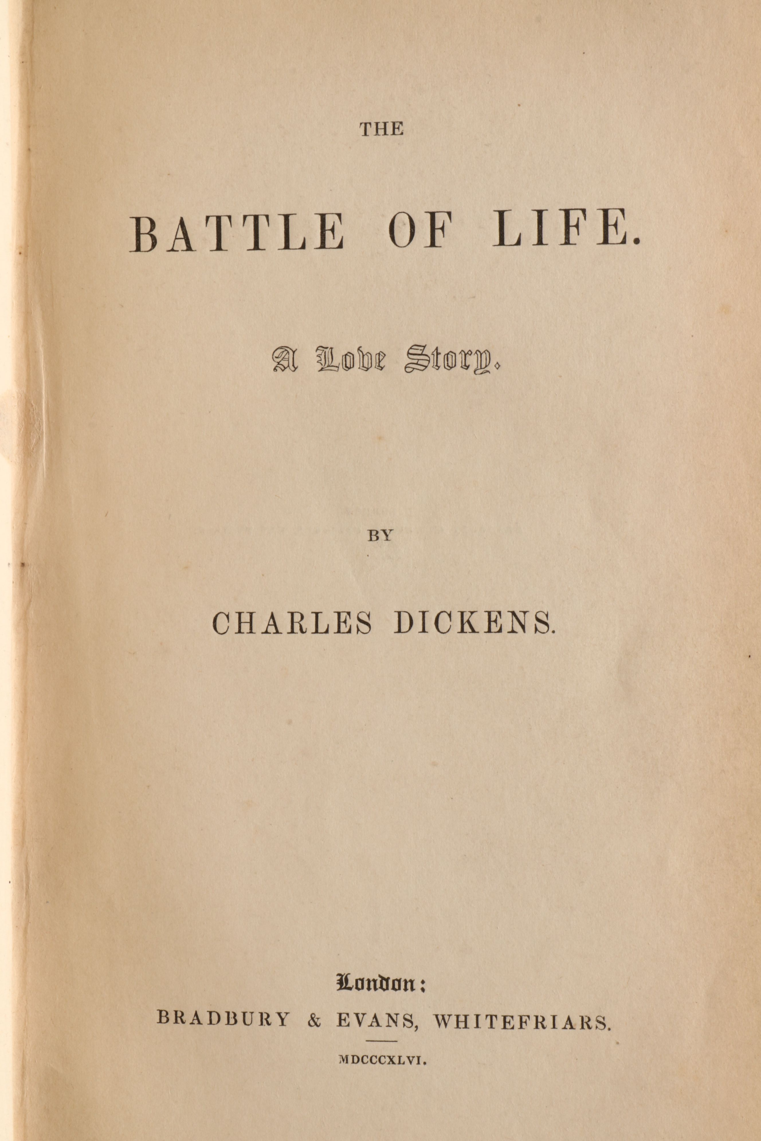 First Edition, Fourth State "The Battle of Life" by Charles Dickens, 1846
