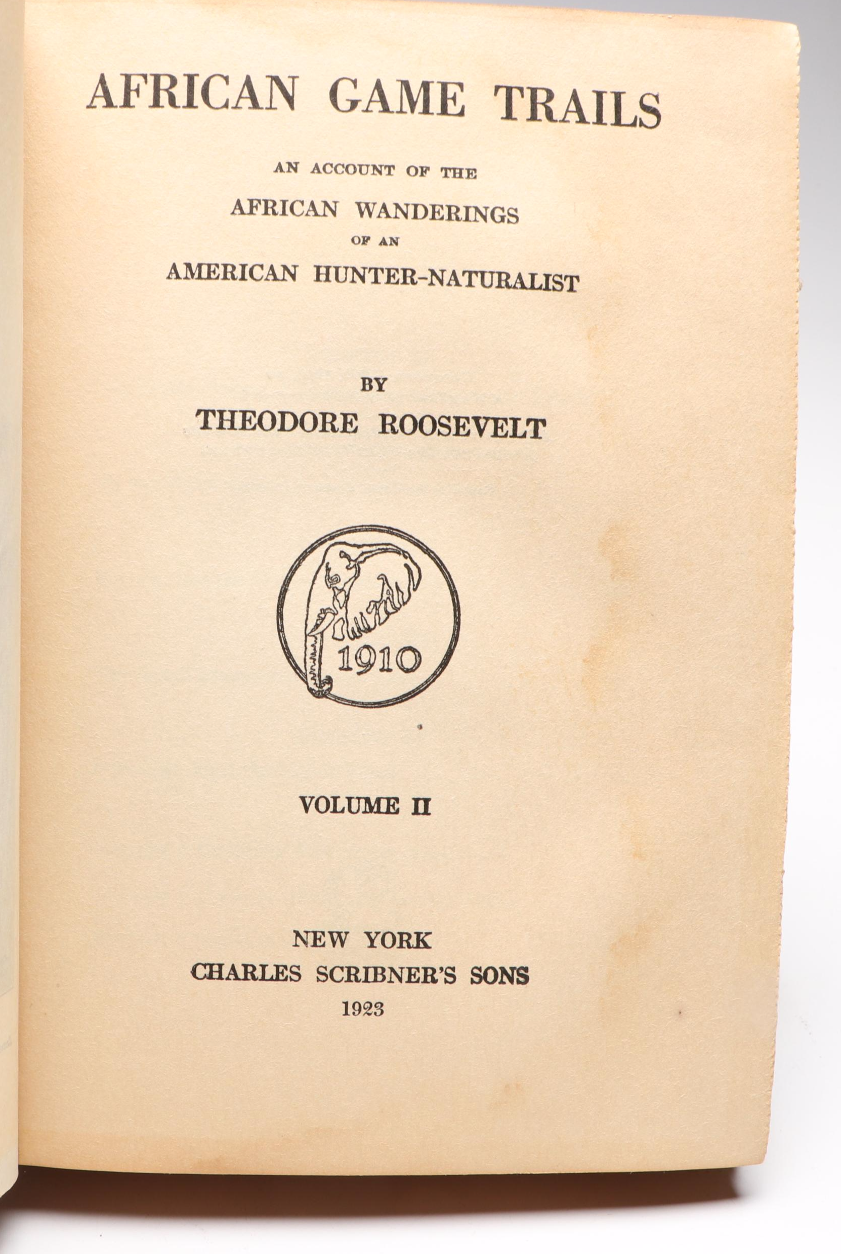 "African Game Trails" Vol. II by Theodore Roosevelt, 1923