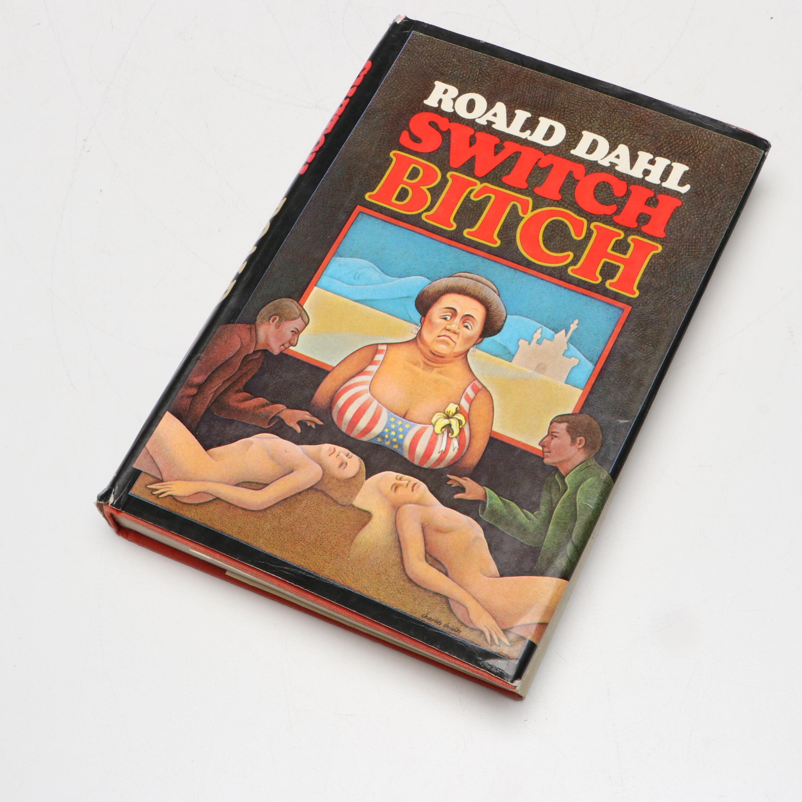 First Edition "Switch Bitch" by Roald Dahl and More Books