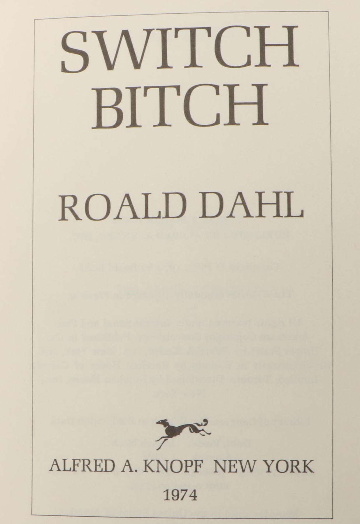 First Edition "Switch Bitch" by Roald Dahl and More Books