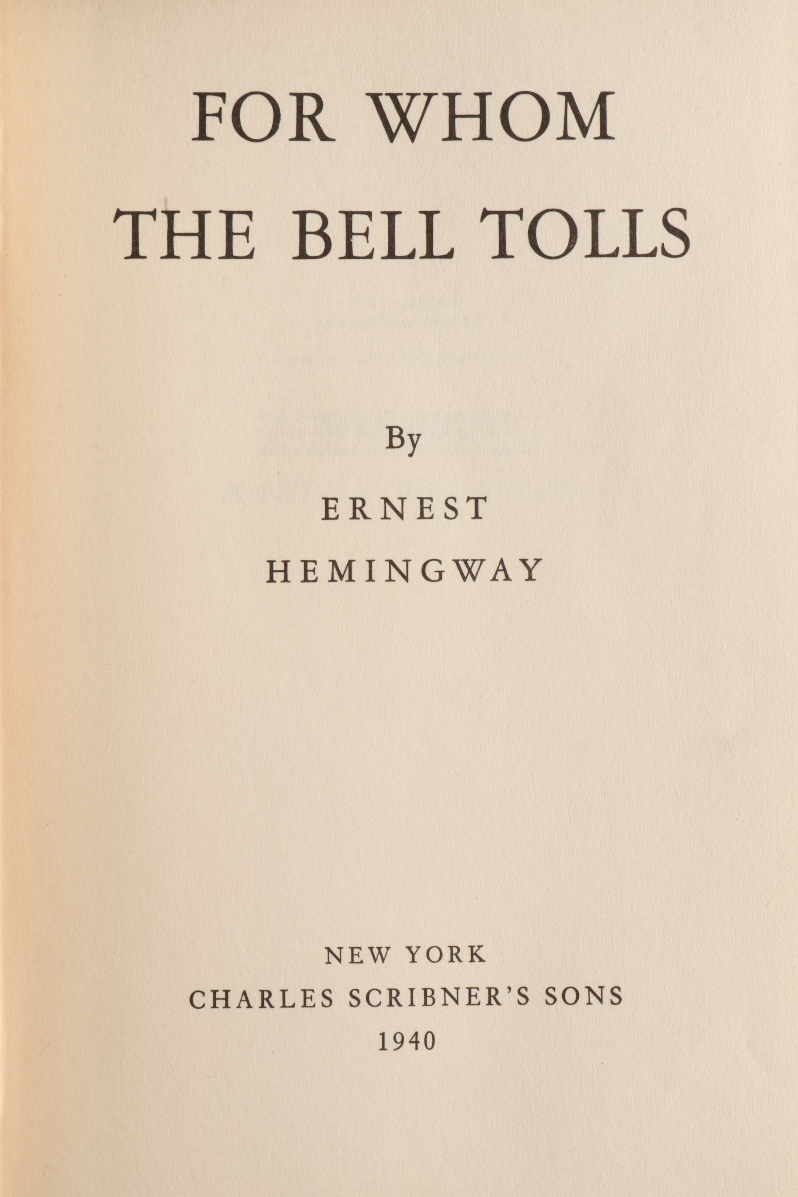 First Printing "For Whom the Bell Tolls" by Ernest Hemingway, 1940