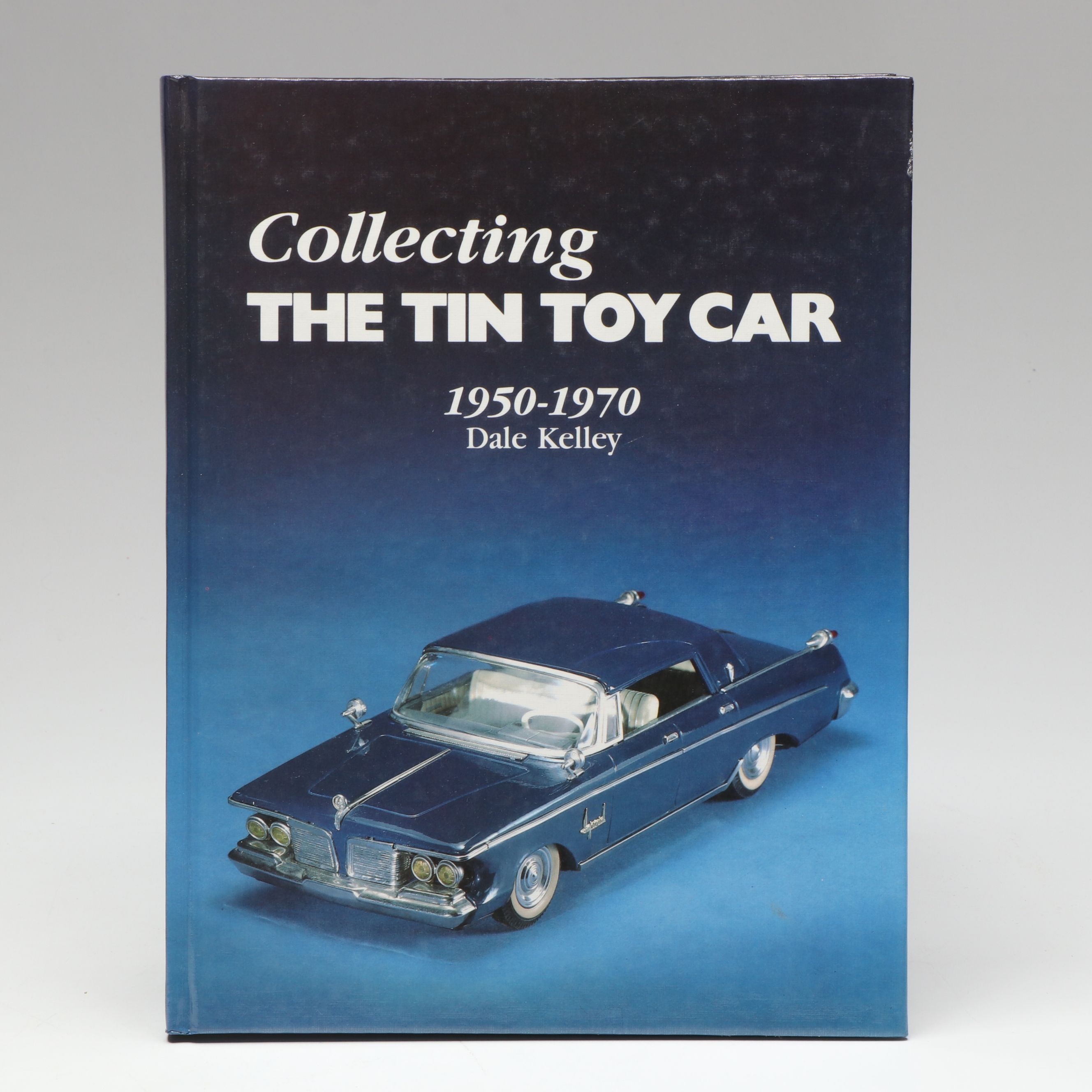 "Collecting the Tin Toy Car" by Dale Kelly and More Toy Collector's Guides