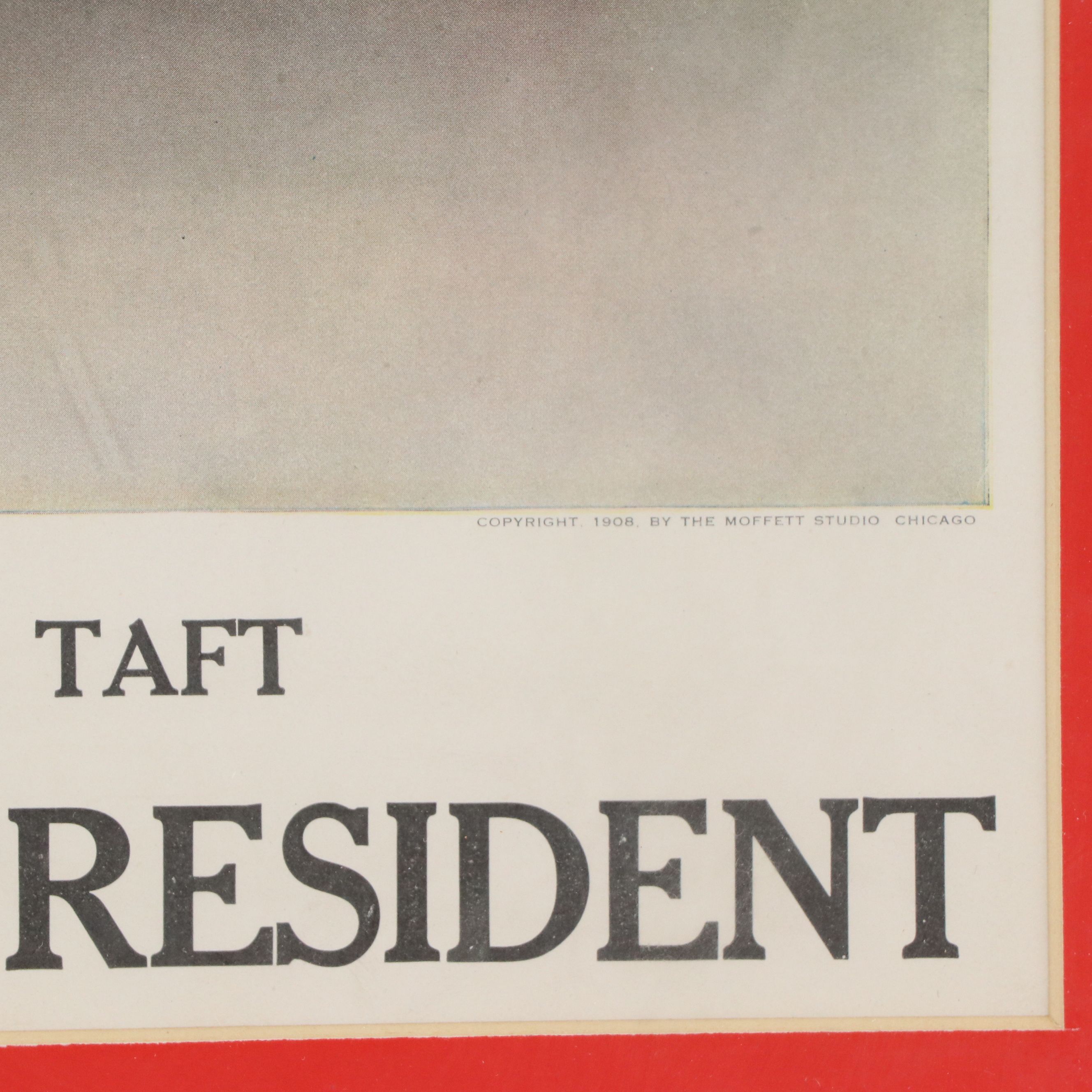 Offset Lithograph "William H. Taft, Our Next President," 1906