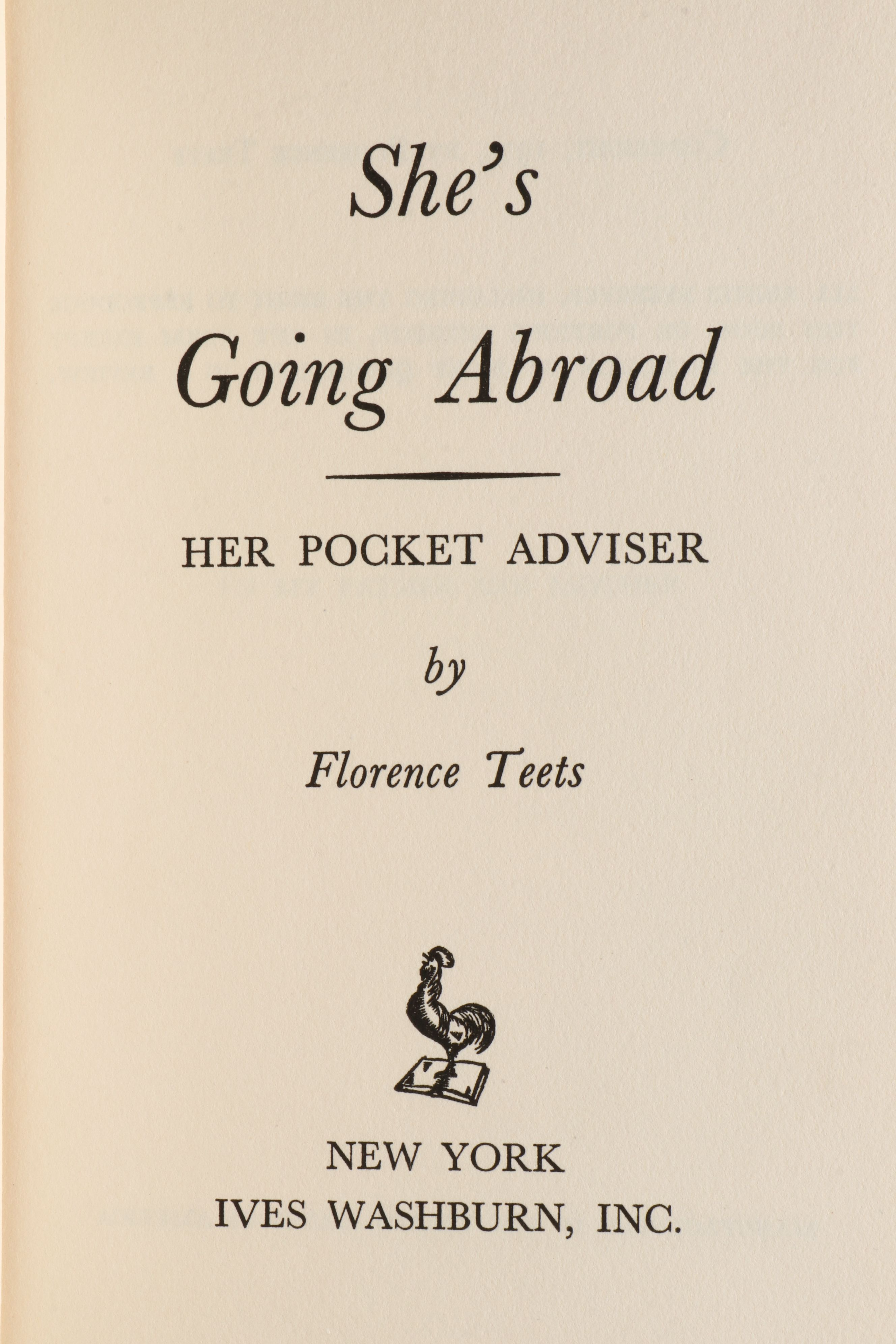 First Edition "She's Going Abroad: Her Pocket Adviser" by Florence Teets, 1953