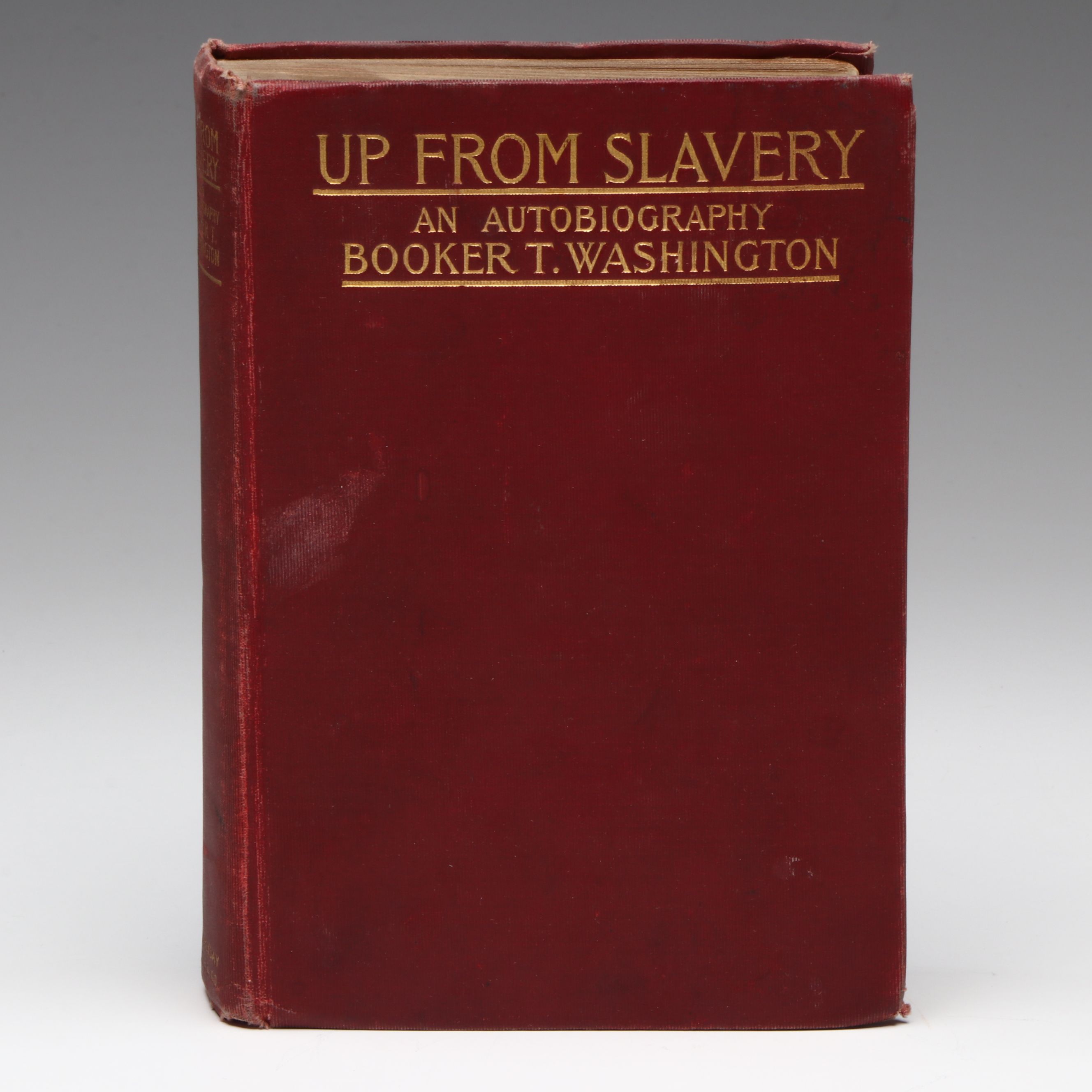 Early Printing "Up from Slavery: An Autobiography" by Booker T. Washington, 1902