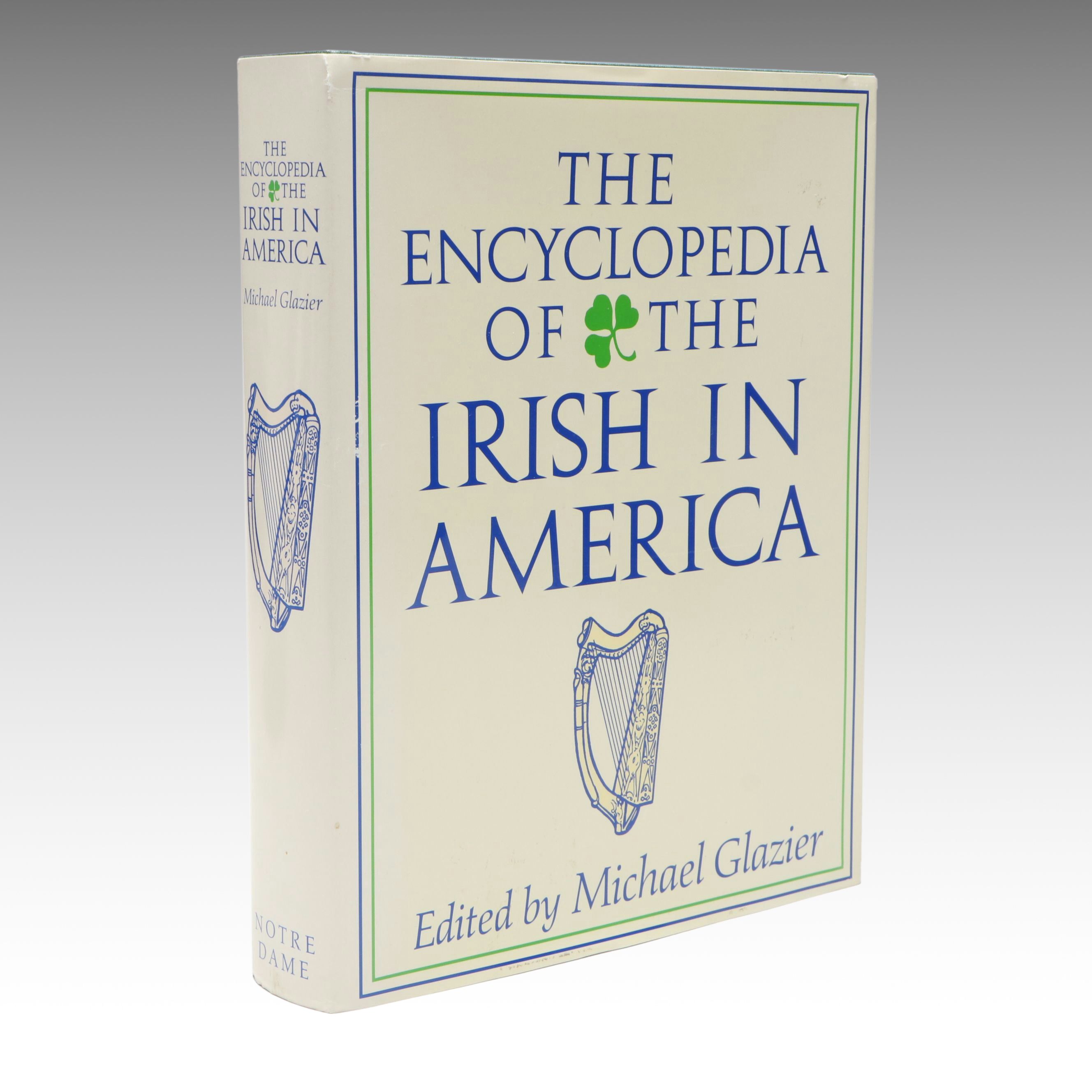 "The Encyclopedia of the Irish in America" Edited by Michael Glazier, 1999