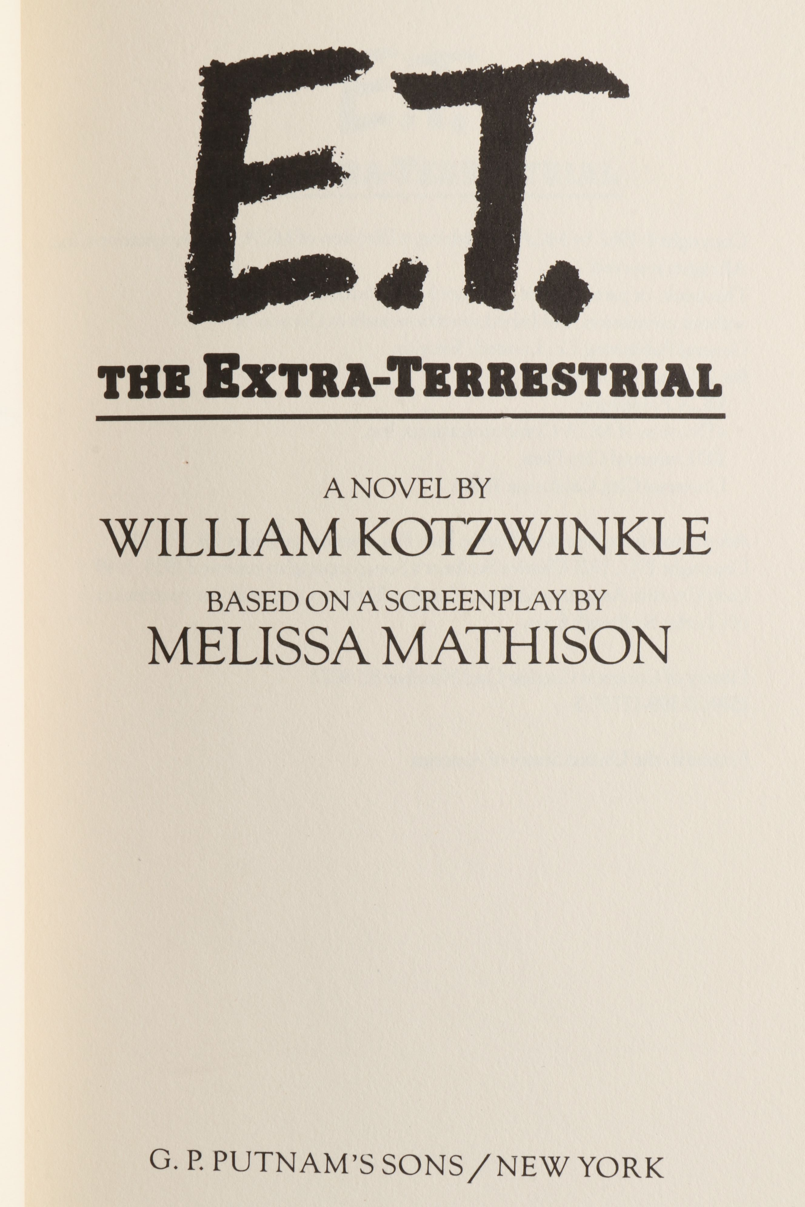 First Printing "E.T.: The Extra-Terrestrial" by William Kotzwinkle, 1982