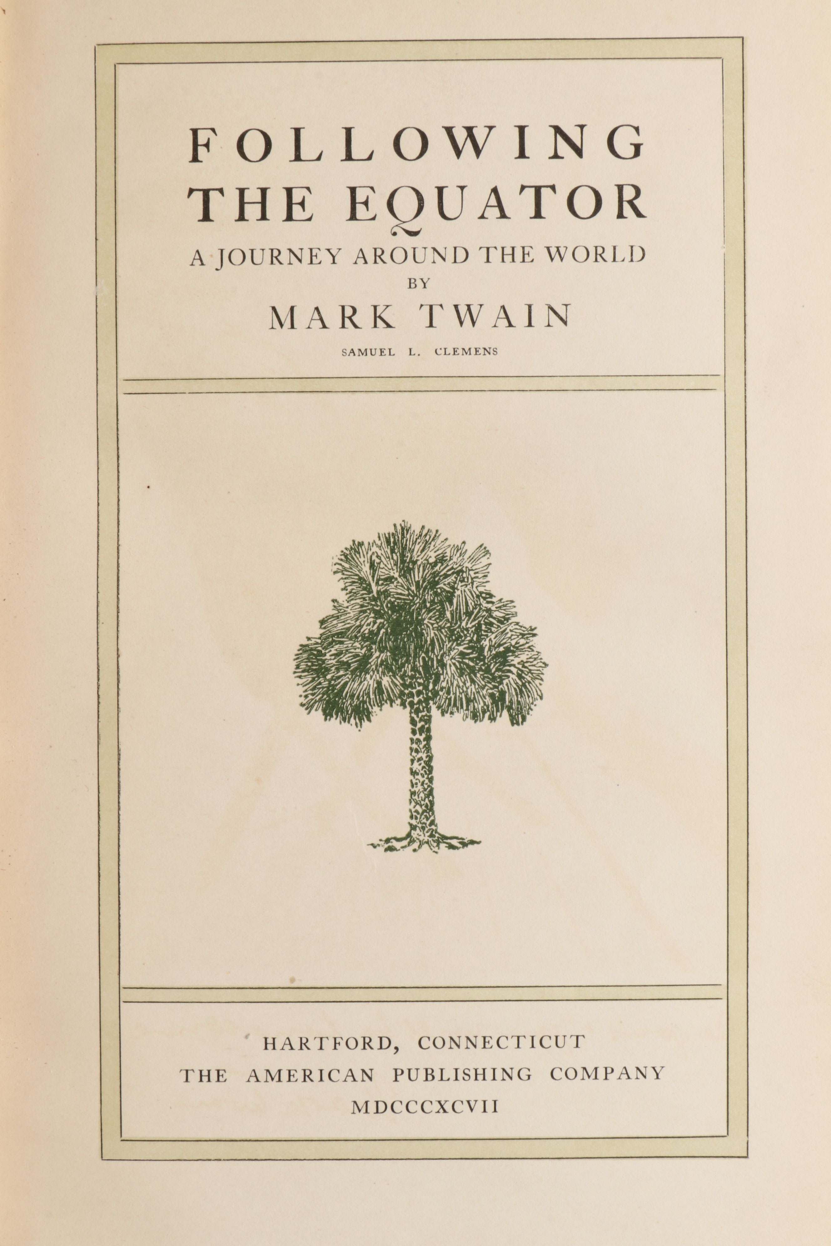 First Edition "Following the Equator: A Journey Around the World" by Mark Twain