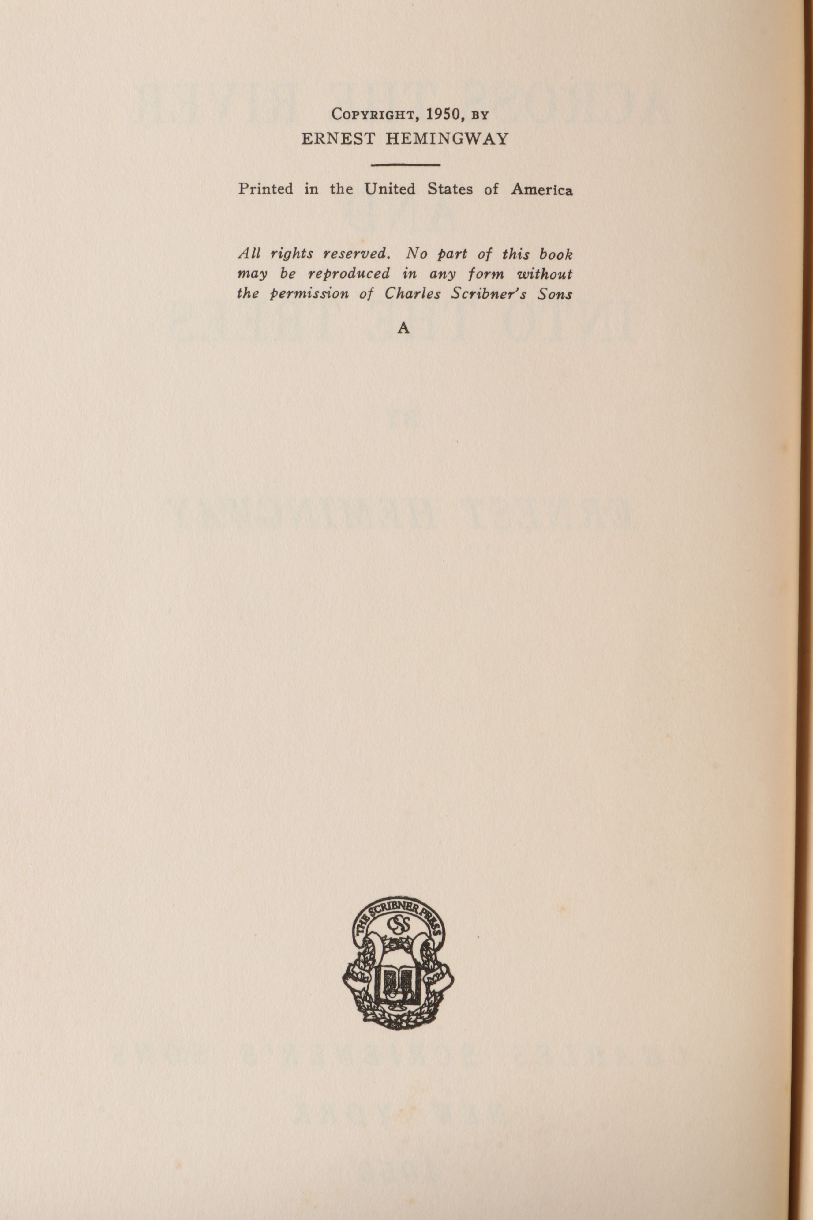 First Printing "Across the River and Into the Trees" by Ernest Hemingway, 1950