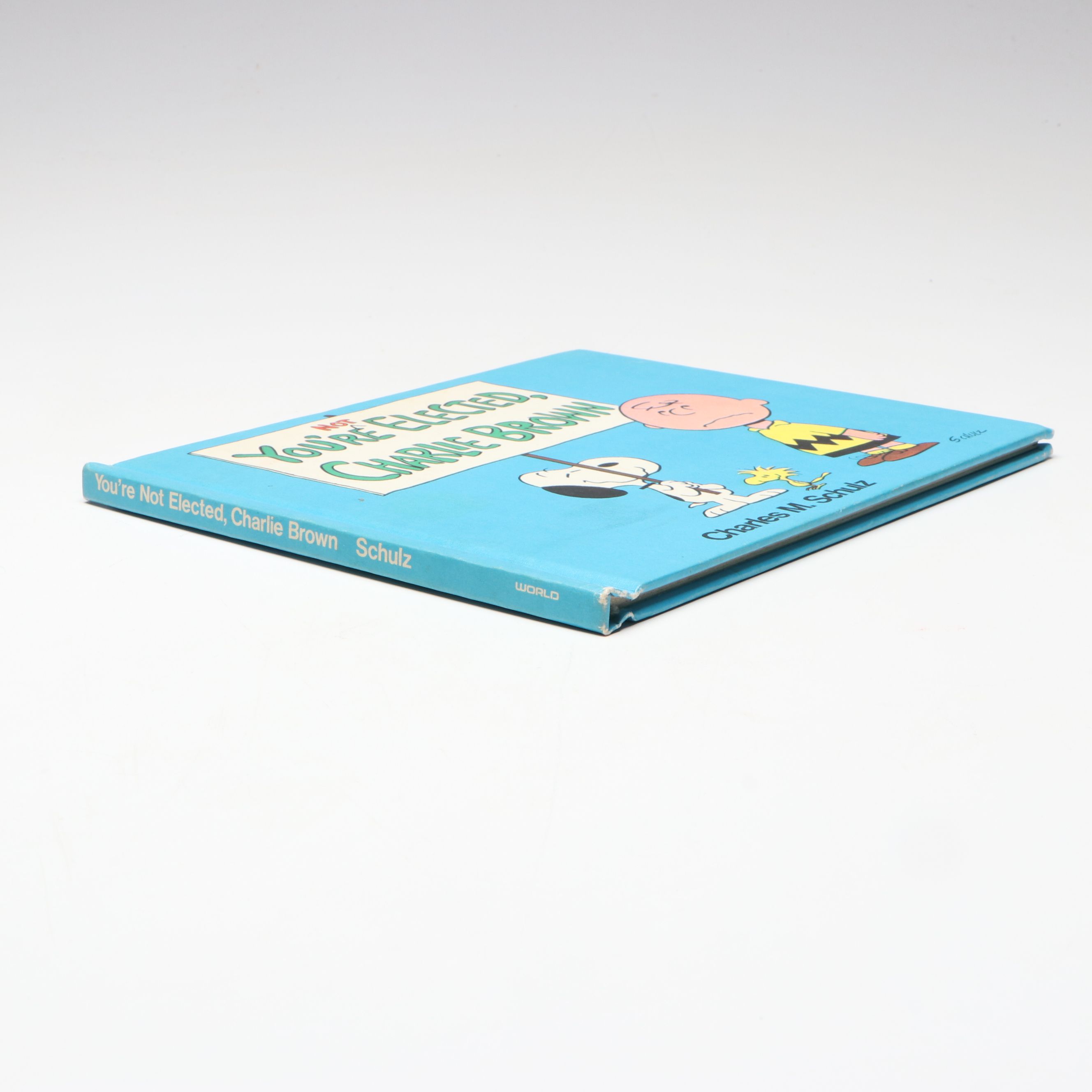 First Printing "You're Not Elected, Charlie Brown" by Charles M. Schulz, 1973