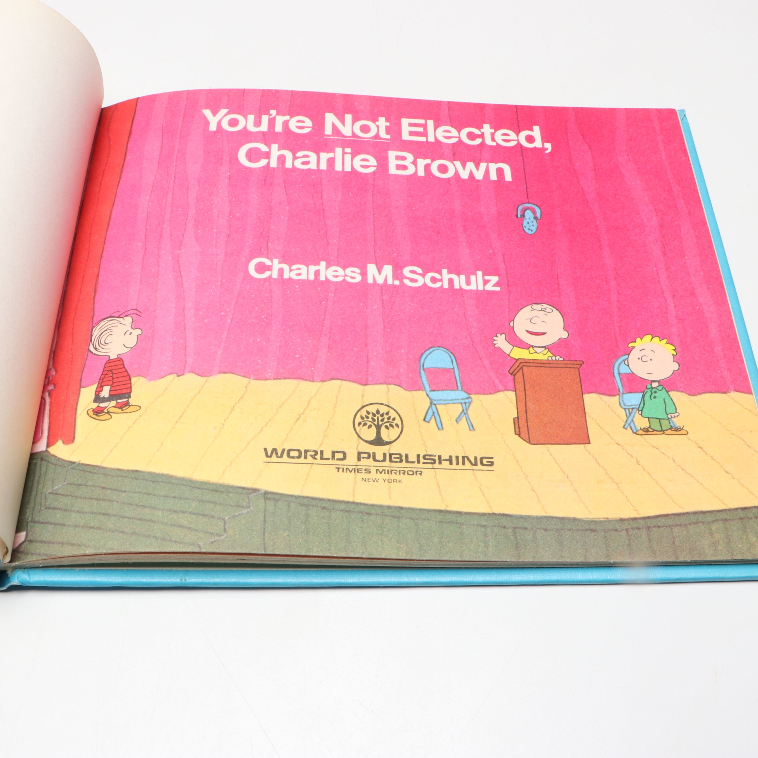 First Printing "You're Not Elected, Charlie Brown" by Charles M. Schulz, 1973