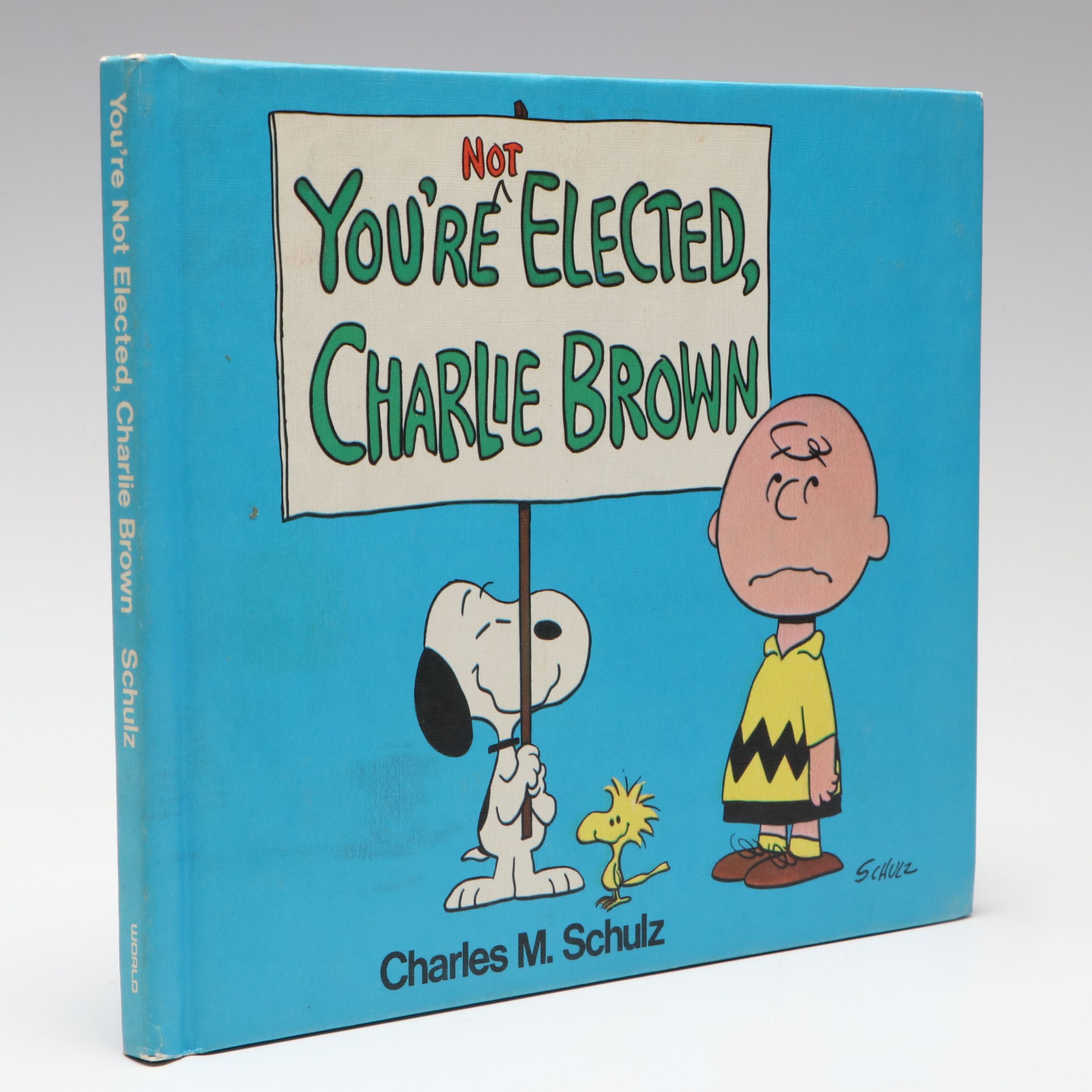 First Printing "You're Not Elected, Charlie Brown" by Charles M. Schulz, 1973