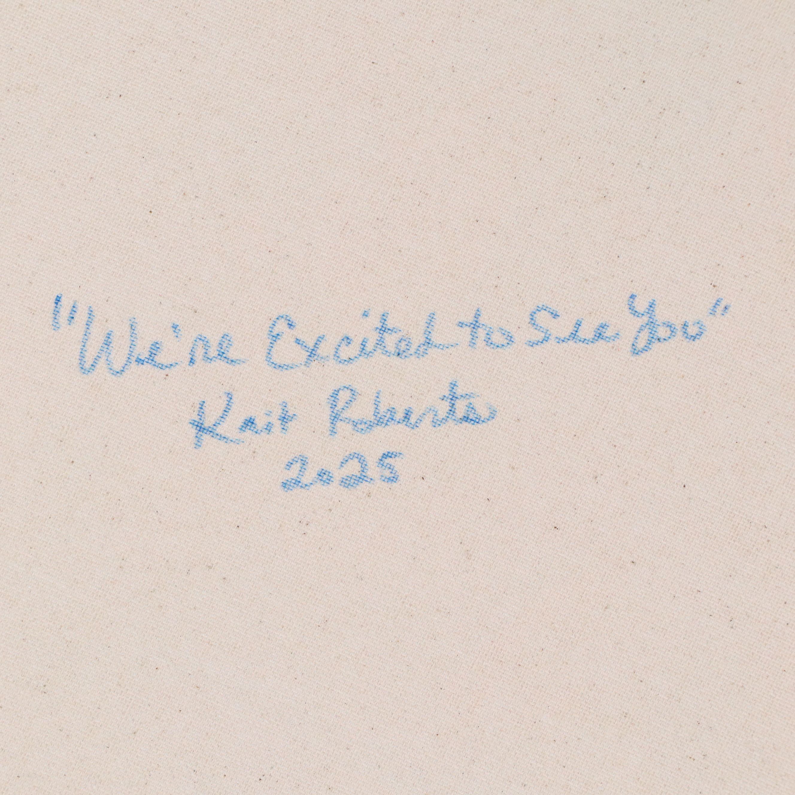 Kait Roberts Acrylic Painting "We're Excited to See You," 2025