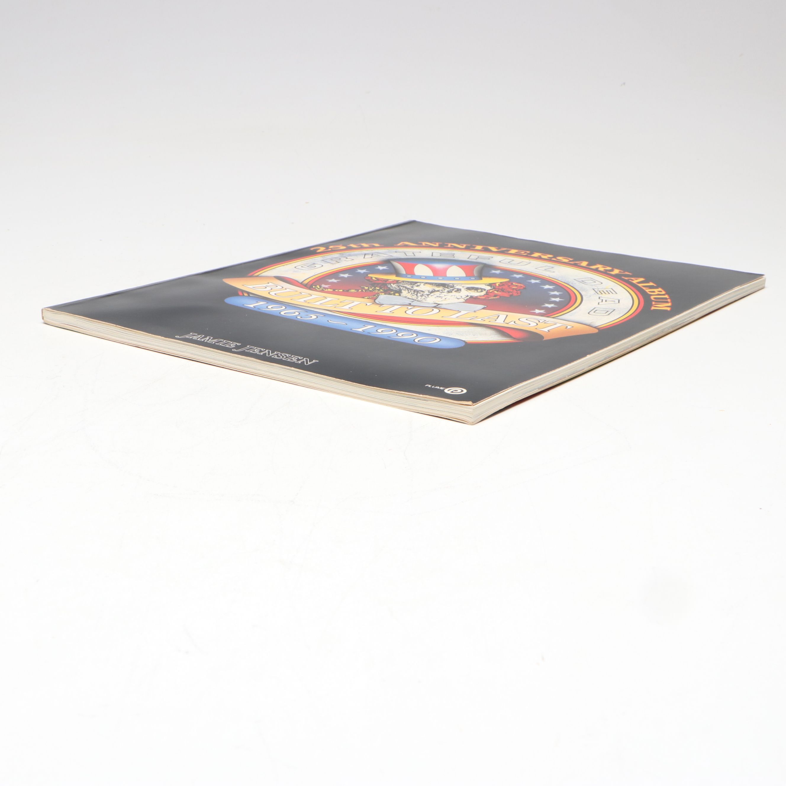 First Printing "Grateful Dead Built to Last" by Jamie Jensen, 1990