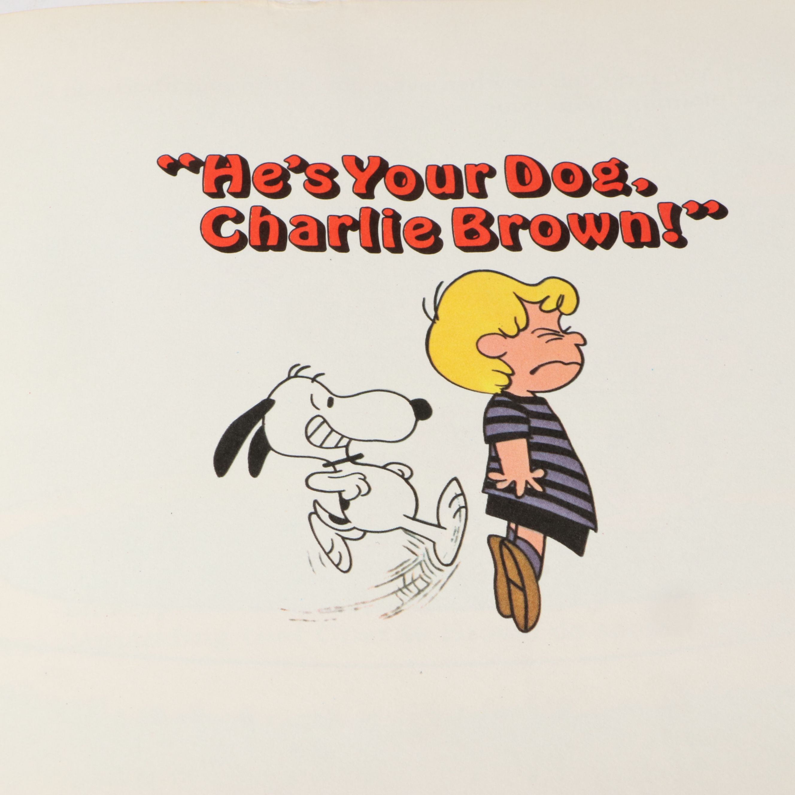 First Edition "He's Your Dog, Charlie Brown!" by Charles M. Schulz, 1968