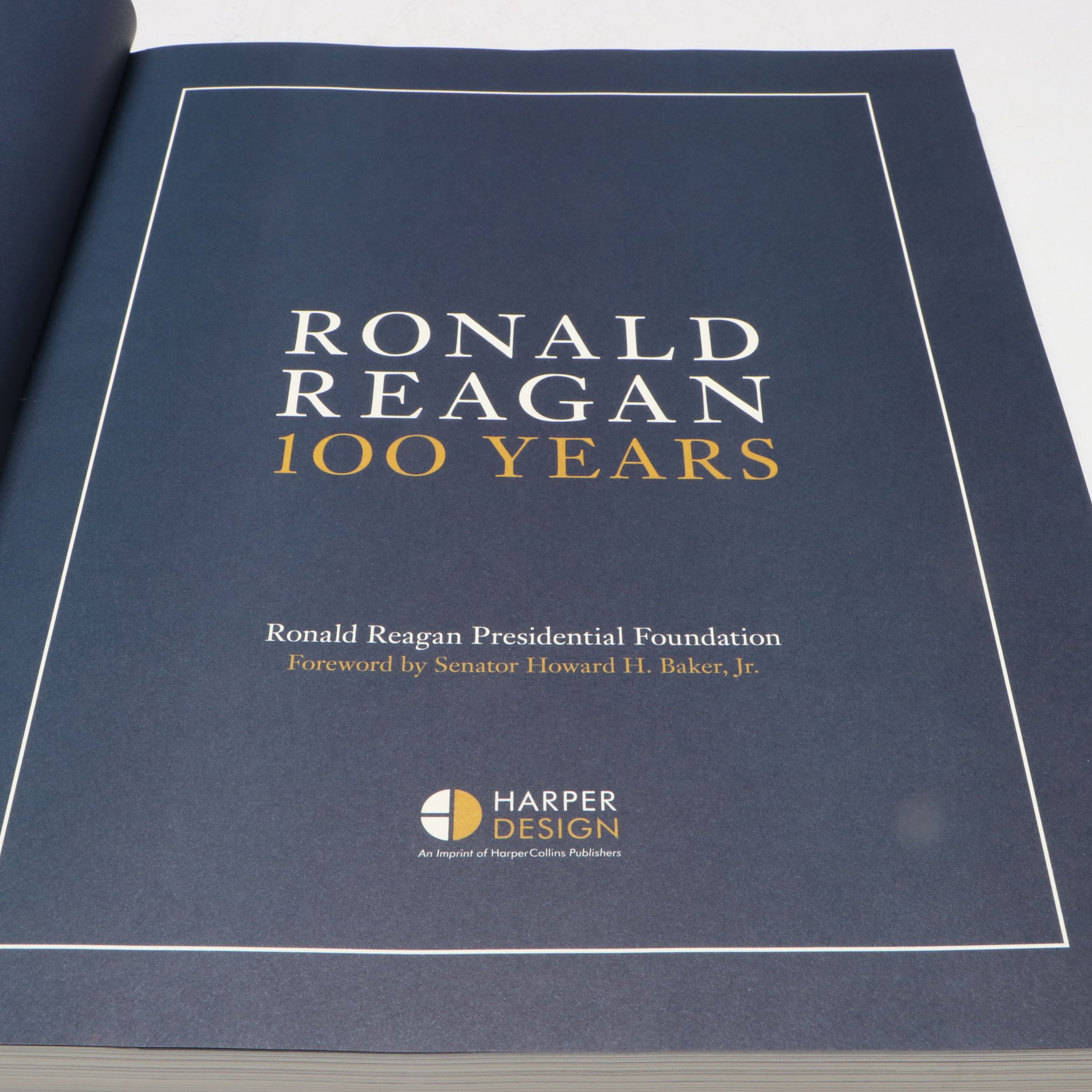 First Printing "Ronald Reagan: 100 Years" with Foreword by Howard H. Baker Jr.
