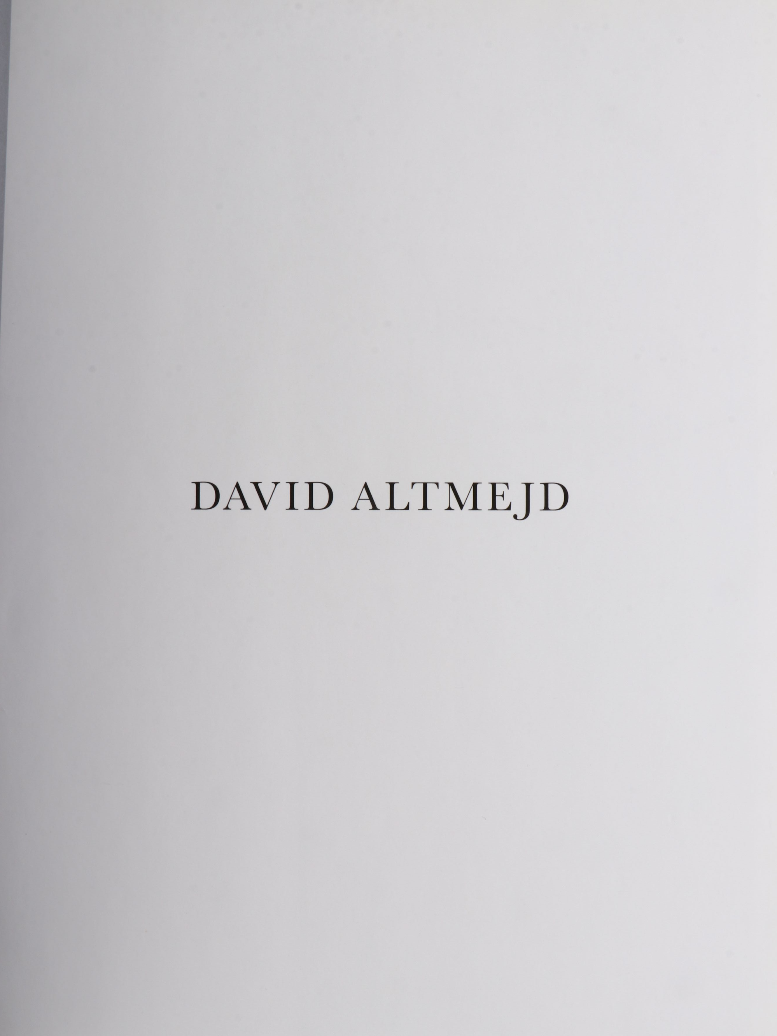 First Edition "David Altmejd" Edited by Isabel Venero, 2014