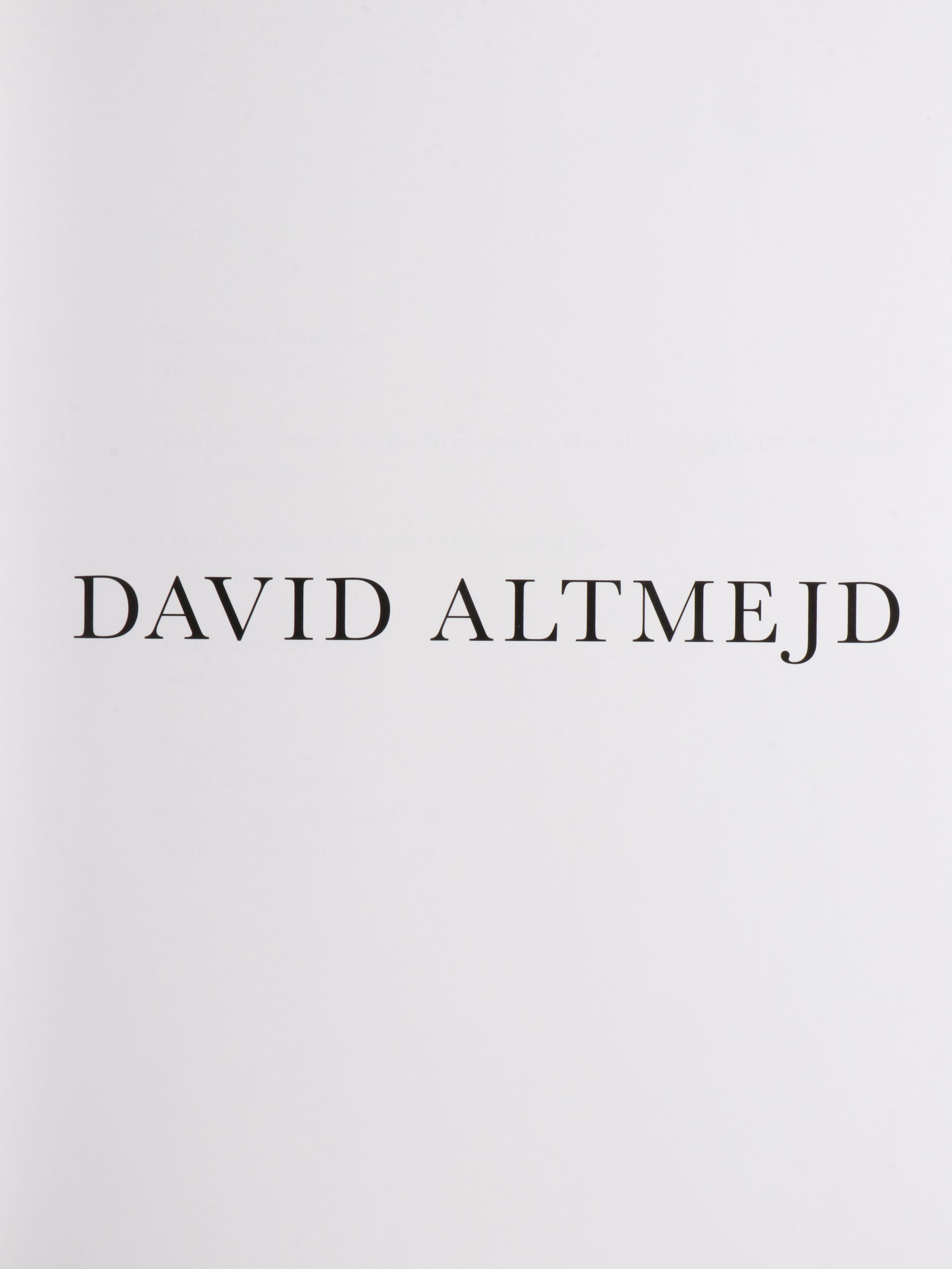 First Edition "David Altmejd" Edited by Isabel Venero, 2014