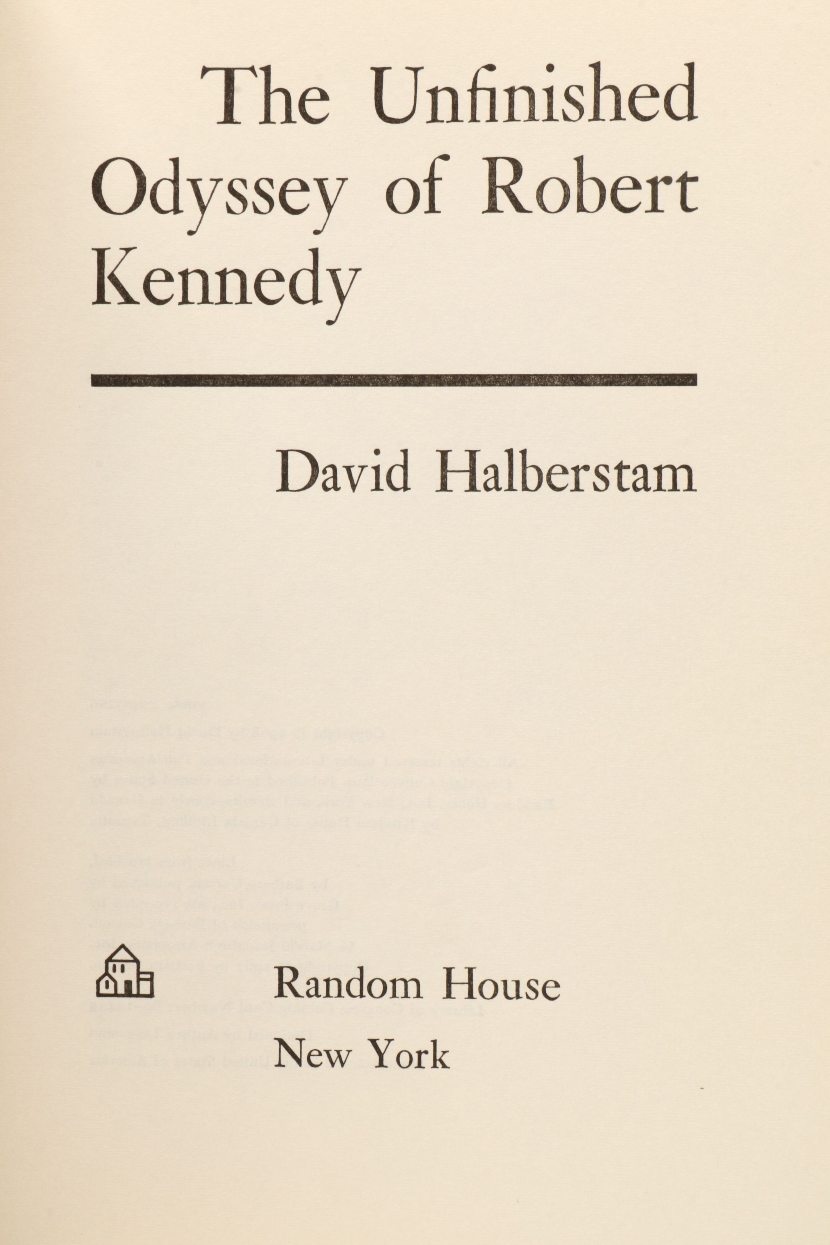 First Printing "The Unfinished Odyssey of Robert Kennedy" by David Halberstam