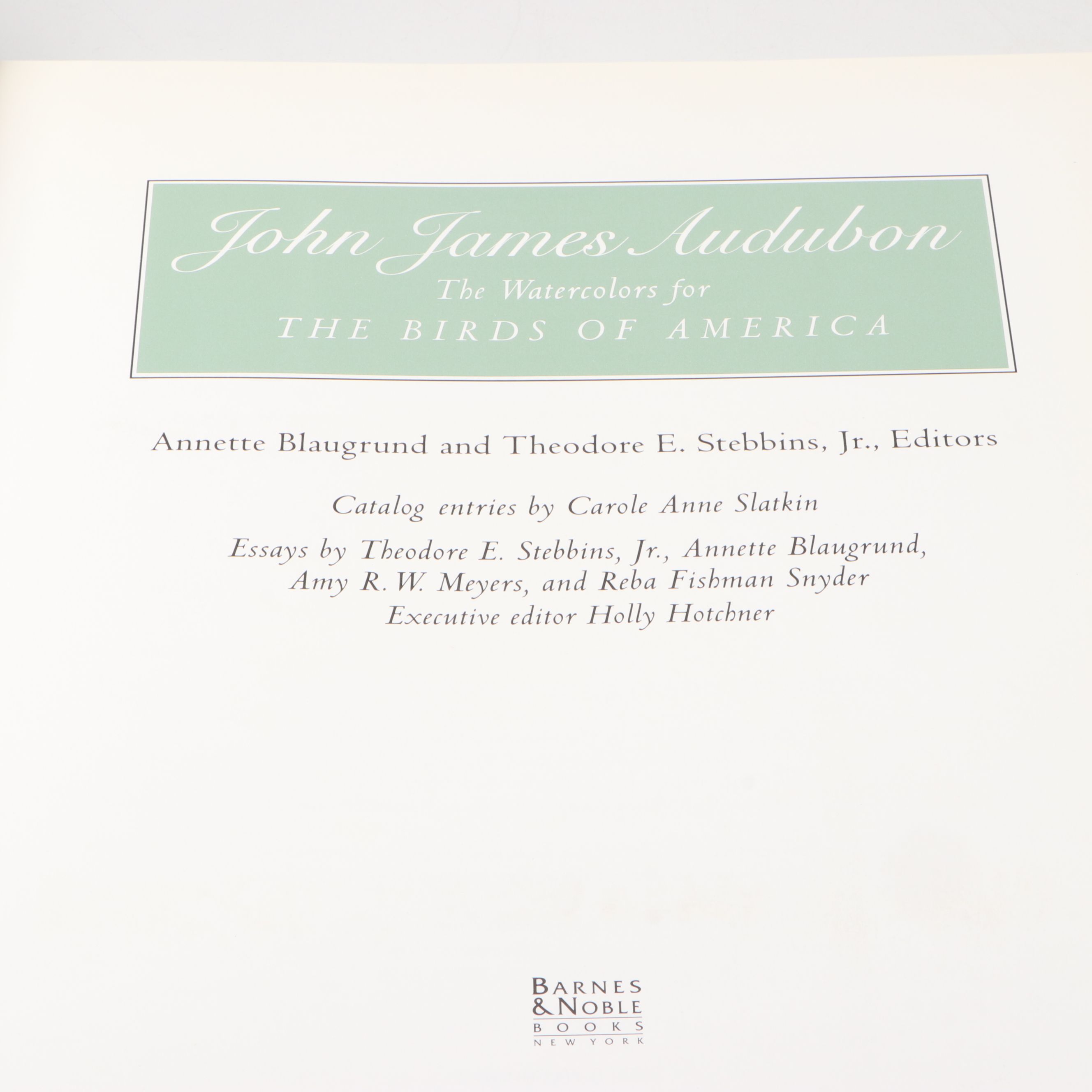 First Edition Thus "John James Audubon: Watercolors for The Birds of America"