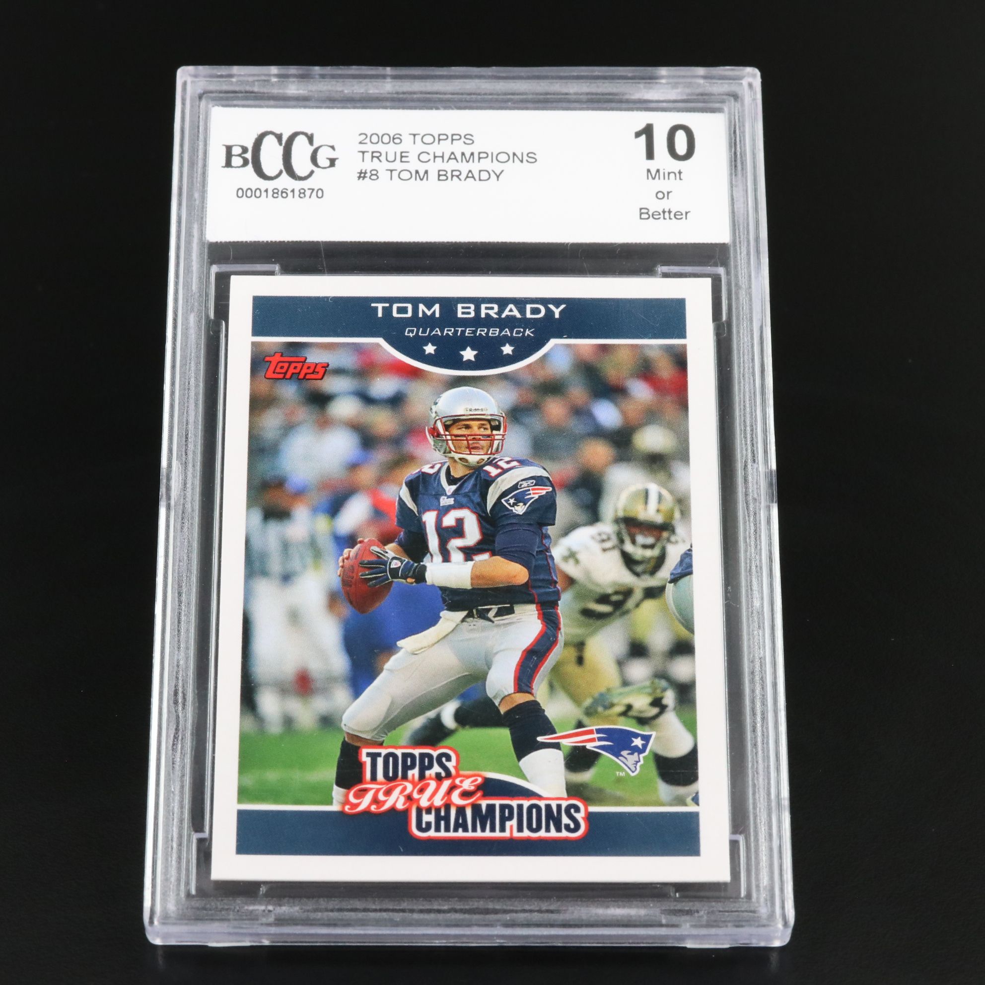 2006 Topps Tom Brady True Champions Football Card Graded BCCG 10